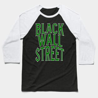 Black Wall Street Baseball T-Shirt